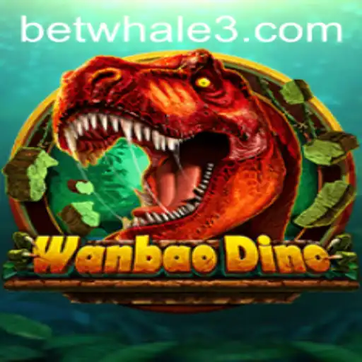 Explorando o Fascinante Mundo do WanBaoDino em betwhale.com